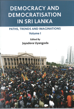 Democracy and Democratisation in Sri Lanka Volume : I Pb