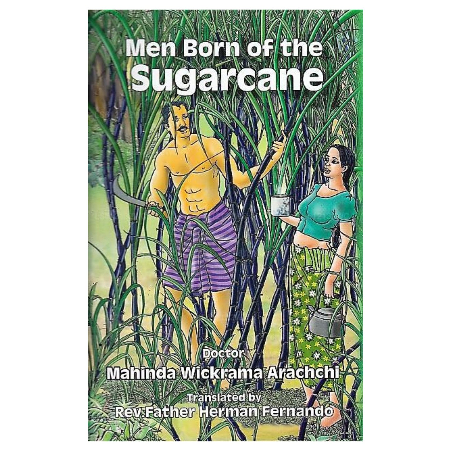 Men Born of The Sugarcane