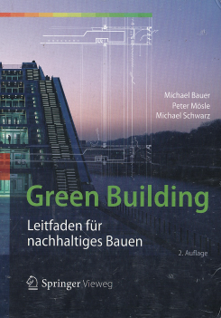 Green Building: Leitfaden Für Nachhaltiges Bauen