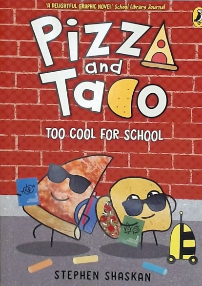 Pizza and Taco Book 4 - Too Cool for School
