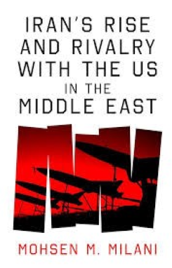 Iran’s Rise and Rivalry with the Us in the Middle East