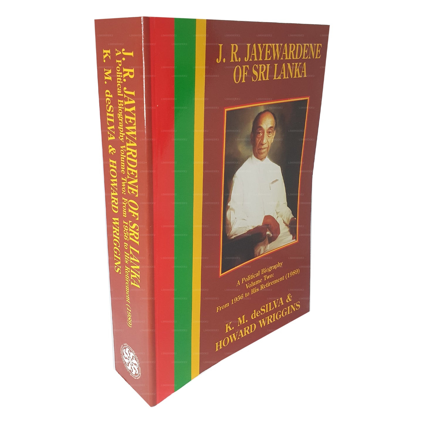 J.R. Jayewardene of Sri Lanka Vol. 2